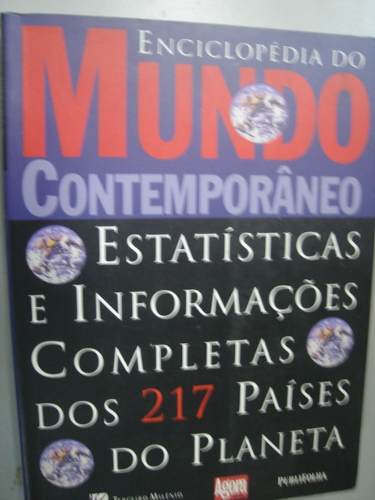 Enciclopedia Do Mundo Contemporaneo - Estatisticas E Informacoes Completas Dos 217 Paises Do Planeta