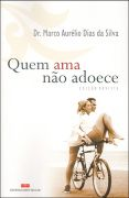 Quem Ama Nao Adoece