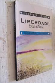 Liberdade E Outros Temas