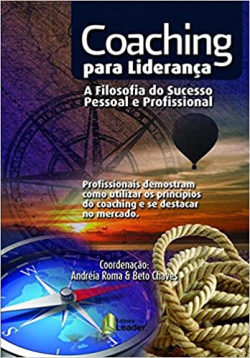 Coaching Para Lideranca - A Filosofia Do Sucesso Pessoal E Profissional