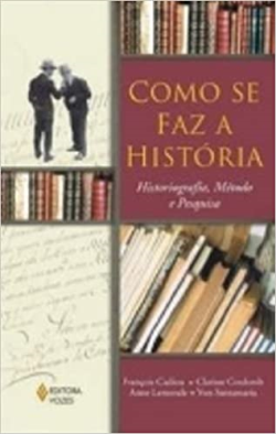 Como Se Faz A Historia - Historiografia Metodo E Pesquisa