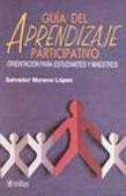 Guia Del Aprendizaje Participativo - Orientacion Para Estudiantes Y Maestros
