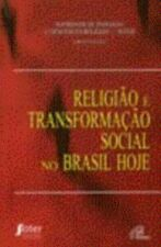Religiao E Transformacao Social No Brasil Hoje