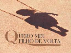 Quero Meu Filho De Volta