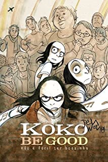 Koko Be Good - Nao E Facil Ser Boazinha