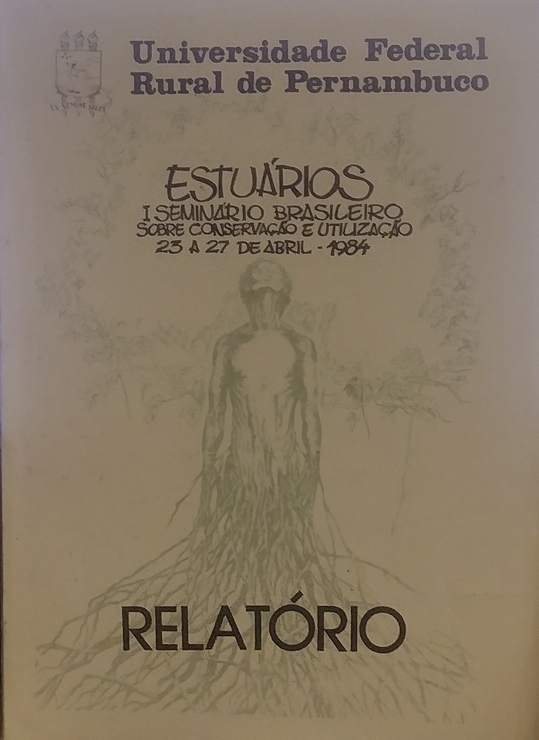 Estuários - I Seminario Brasileiro Sobre Conservação e Utilização 23 a 27 de abril 1984 - Relatório