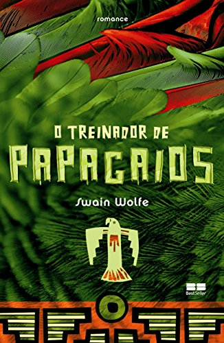 A Treinadora De Papagaios
