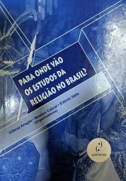 Para Onde Vao Os Estudos Da Religiao No Brasil?