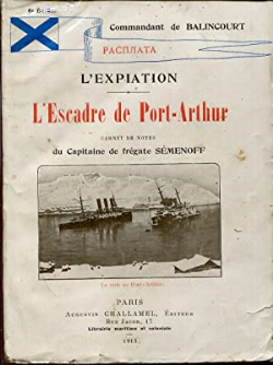 Lescadre De Port-arthur Carnet De Notes - Du Capitaine De Fregate Semenoff