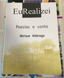 Eu Realizei - Poesias E Conto