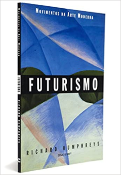 Futurismo - Movimentos Da Arte Moderna
