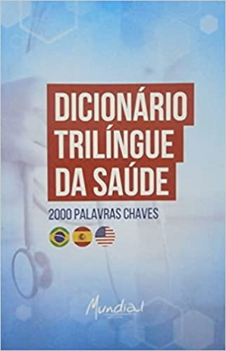Dicionario Trilingue Da Saude - 2000 Palavras Chaves