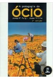 A Pedagogia Do Ocio