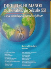 Direitos Humanos Os Desafios Do Seculo Xxi - Uma Abordagem Interdisciplinar
