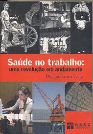 Saude No Trabalho - Uma Revolucao Em Andamento