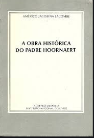 A Obra Historica Do Padre Hoornaert