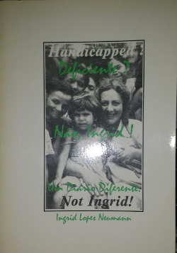 Deficiente ? Nao, Ingrid ! - Um Diario Diferente