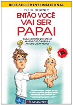Entao Voce Vai Ser Papai