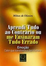 Aprendi Tudo Ao Contrario Ou Me Ensinaram Tudo Errado