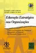 Educacao Estrategica Nas Organizacoes
