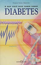 O Que Voce Deve Saber Sobre Diabetes