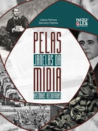 Pelas Janelas Da Midia - Historias Recontadas