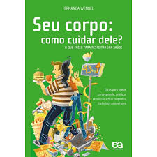 Seu Corpo - Como Cuidar Dele