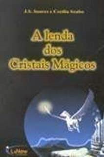 A Lenda Dos Cristais Magicos