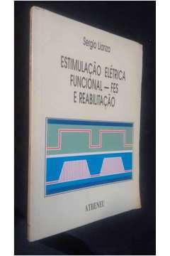 Estimulação elétrica funcional - Fes e Reabilitação