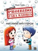 Continua Proibido Para Maiores - Mais Piadas Para Criancas