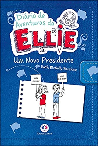 Diário de aventuras da Ellie - Um novo presidente V. 06