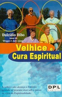Velhice E Cura Espiritual