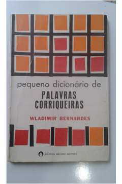 Pequeno Dicionario De Palavras Corriqueiras