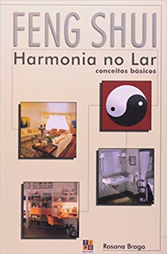 Feng Shui - Harmonia Do Lar Conceitos Basicos