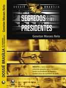 Dossie Brasilia - Os Segredos Dos Presidentes
