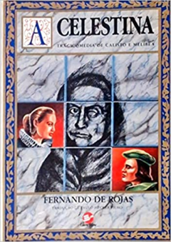 A Celestina - Tragicomedia De Calisto E Melibea