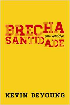 Brecha Em Nossa Santidade