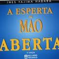Esperta Mao Aberta, A