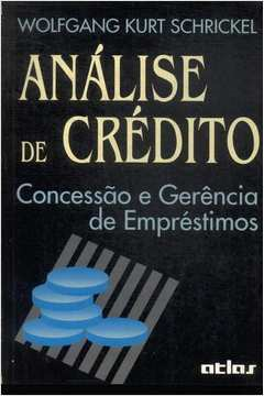 Analise De Credito - Concessao E Gerencia De Emprestimos
