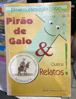 Pirao De Galo E Outros Relatos