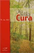 Na Trilha Da Cura