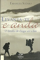 Levanta-te E Anda - O Desafio De Chegar Ate O Fim
