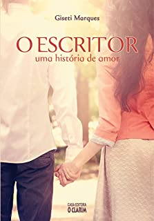 O Escritor - Uma Historia De Amor