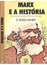 Marx E A Historia Da Sociedade Primitiva Ao Futuro Comunista