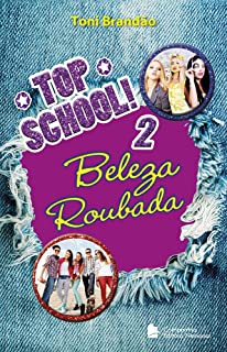 Top school v.02 Beleza roubada