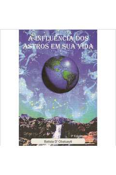A Influencia Dos Astros Em Sua Vida