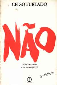 Nao - Nao A Recessao E Ao Desemprego