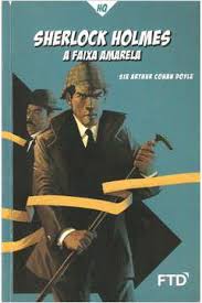 Sherlock Holmes - A Faixa Amarela