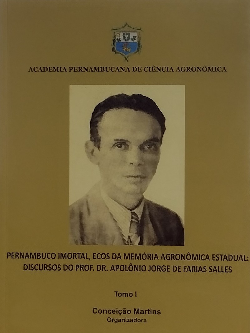Pernambuco Imortal, Ecos da Memória Agronômica Estadual - Discursos do Prof. Dr. Apolômio Jorge de farias Salles Tomo I