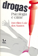 Drogas - Psicologia E Crime